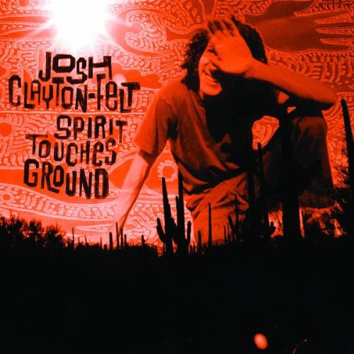 12-Spirit_Touches_Ground_-_Josh_Clayton-Felt